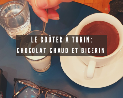 Le goûter à Turin : Chocolat chaud et bicerin